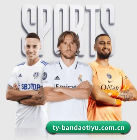 半岛体育在线 APP | BandaoSports